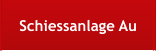 Schiessanlage Au